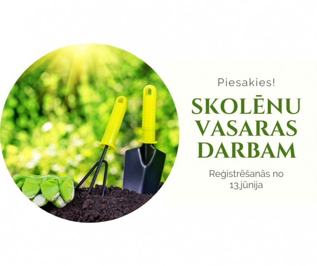 Skolēnu vasaras darbi notiks!