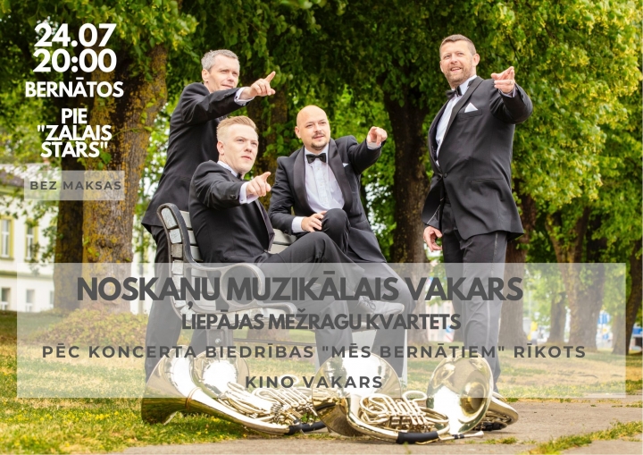 NOSKAŅU MUZIKĀLAIS VAKARS BERNĀTOS + kino