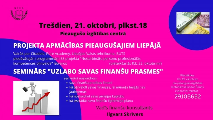 PAR PROJEKTA APMĀCĪBU IESPĒJĀM LIEPĀJĀ UN FINANŠU PRASMJU UZLABOŠANU